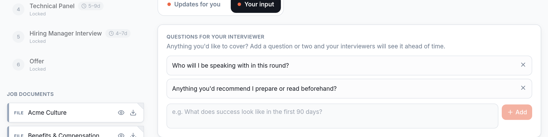 The Questions for your interviewer section of the candidate portal, with helper text explaining that anything added here will be seen by interviewers ahead of time, and two questions the candidate has already submitted plus an input to add another.
